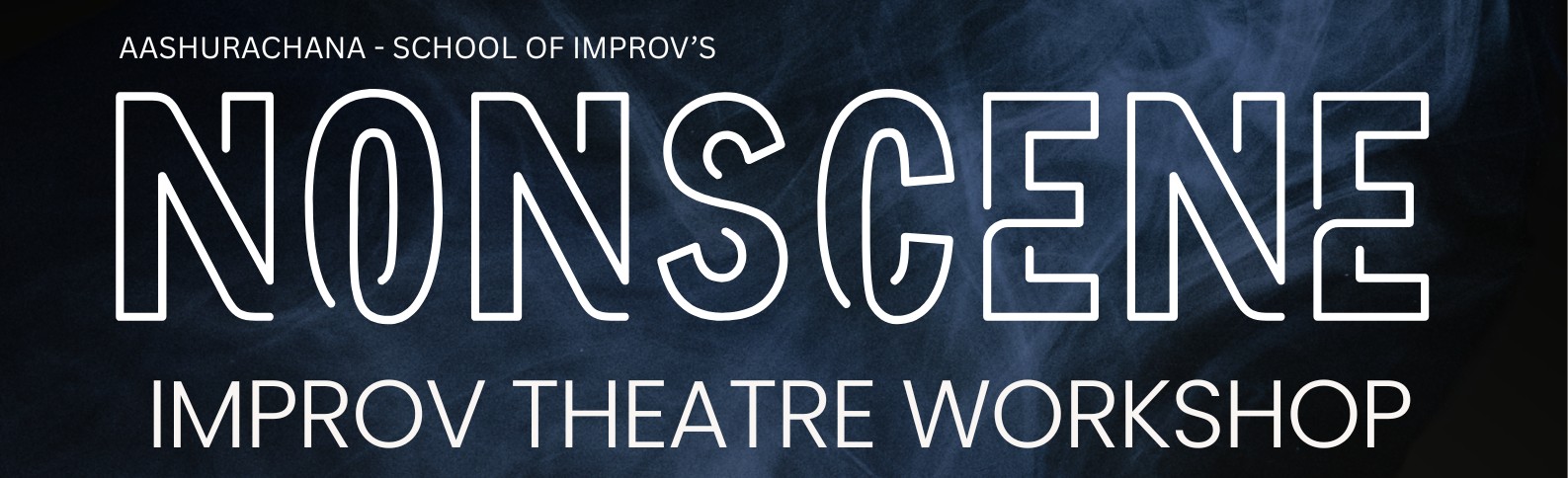 NONSCENE - IMPROV THEATRE WORKSHOP